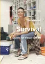 The Manual. Survival Guide for Visual Artists - Noel Kelly, Niamh Looney, Jason Oakley