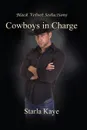 Cowboys in Charge - Starla Kaye