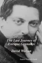 The Last Journey of Enrique Granados - David Walton