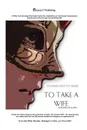 To Take a Wife (to Have Not to Hold) - Sj Hills