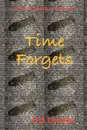 Blood, Friendship, and Marriage. Time Forgets - Ila Golden