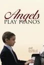 Angels Play Pianos - Pat Estelle