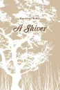 A Shiver - Raymond Walker