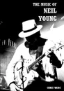 The Music of Neil Young - chris wade