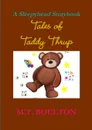 Tales of Taddy Thrup - M.T. Boulton