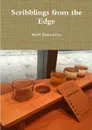 Scribblings from the Edge - Matt Humphries