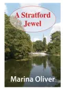 A Stratford Jewel - Marina Oliver