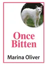 Once Bitten - Marina Oliver