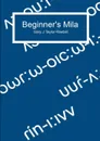 Beginner.s Mila - Gary J Taylor-Raebel