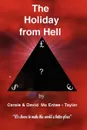 The Holiday from Hell - Carole and David McEntee-Taylor