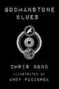 Godmanstone Blues - Chris Bond, Andy Paciorek, Bond Chris