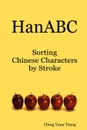 Hanabc. Sorting Chinese Characters by Stroke - Ching Yuan Tseng