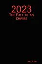 2023 2023. The Fall of an Empire the Fall of an Empire - Abel Cain