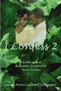 I Confess 2 - Carol Ann Culbert Johnson