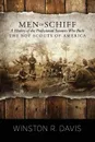 Men of Schiff, a History of the Professional Scouters Who Built the Boy Scouts of America - Winston Davis