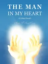 The Man in My Heart (a Mini-Novel) - Anita R. Sneed-Carter