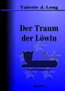 Der Traum der Lowin - Valerie J. Long