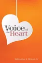 Voice of the Heart - Winston A. Bryan Jr.