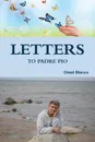 Letters to Padre Pio - Orest Stocco