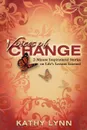 Voices of Change 2-Minute Inspirational Stories on Life.s Lessons Learned - Kathy Lynn