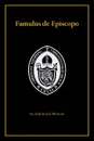 Famulus de Episcopo. An Adjutant.s Manual - CECO Fellowship School of Adjutancy, Jr. Arnulfo Peat, Sr. David Stevens