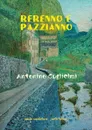 Rerenno E Pazzianno - Antonino Guglielmi