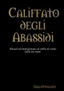 Califfato degli Abassidi - Erika Dunkelheit