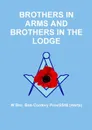 Brothers in Arms and Brothers in the Lodge - W Bro. Bob Cordery ProvGStB (Herts)