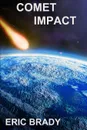 Comet Impact - Eric Brady