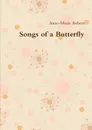 Songs of a Butterfly - Anne-Marie Aubert