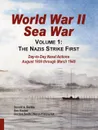 World War II Sea War. Volume 1, The Nazis Strike First - Donald A. Bertke, Gordon Smith, Don Kindell