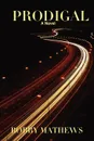Prodigal - B. W. Mathews