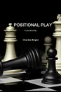 POSITIONAL PLAY - Charles Bright