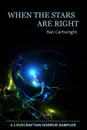 When the Stars Are Right - Ran Cartwright