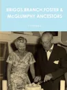 BRIGGS,BRANCH,FOSTER . McGLUMPHY ANCESTORS - S.F Briggs ll