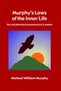 Murphy.s Laws of the Inner Life - Michael William Murphy