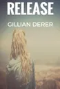 Release - Gillian Derer