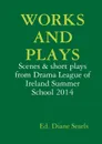 Works and Plays - Diane Searls, et al