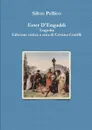 Ester D.Engaddi Tragedia Edizione critica a cura di Cristina Contilli - Silvio Pellico