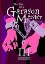 The Tale of a Garason Meister Part III - Bram Roding