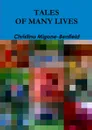 TALES OF MANY LIVES - Christina Migone-Benfield