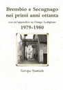 Brembio e Secugnago nei primi anni ottanta. 1979-1980 - Sergio Fumich
