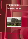 Death by Intolerance - John Kennedy
