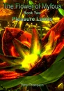 The Flower of Myfous 2 - Pleasure Lands - Peter Thompson