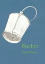 BUCKET - TONY WESTON