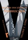 Das Erbe der Lowin IV. Verbrecher - Valerie J. Long