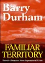 Familiar Territory - Barry Durham