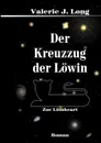 Der Kreuzzug der Lowin - Valerie J. Long