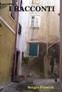 I RACCONTI - Sergio Fumich
