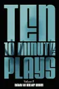 Ten 10-Minute Plays. Volume II - Walter Wykes, Nick Zagone, Jeanette D. Farr